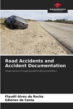 Road Accidents and Accident Documentation