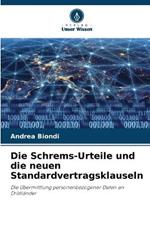 Die Schrems-Urteile und die neuen Standardvertragsklauseln