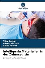 Intelligente Materialien in der Zahnmedizin