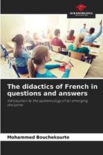 The didactics of French in questions and answers