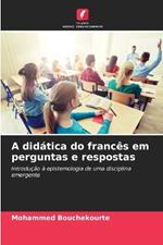 A didática do francês em perguntas e respostas