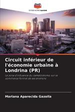 Circuit inférieur de l'économie urbaine à Londrina (PR)