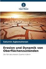 Erosion und Dynamik von Oberflächenzuständen