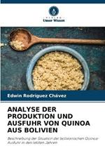 Analyse Der Produktion Und Ausfuhr Von Quinoa Aus Bolivien