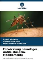 Entwicklung neuartiger Antileishmania-Medikamente