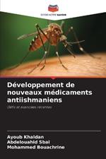 Développement de nouveaux médicaments antiishmaniens