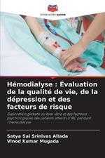 Hémodialyse: Évaluation de la qualité de vie, de la dépression et des facteurs de risque