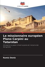 Le missionnaire européen Plano Carpini au Tatarstan