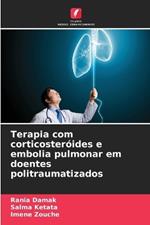 Terapia com corticosteróides e embolia pulmonar em doentes politraumatizados