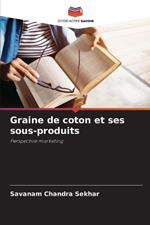 Graine de coton et ses sous-produits