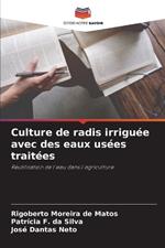 Culture de radis irriguée avec des eaux usées traitées