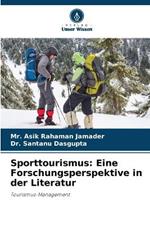 Sporttourismus: Eine Forschungsperspektive in der Literatur