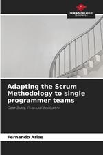 Adapting the Scrum Methodology to single programmer teams