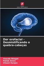 Dor orofacial - Desmistificando o quebra-cabeças