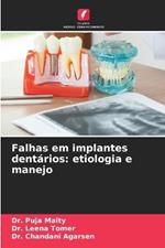 Falhas em implantes dentários: etiologia e manejo