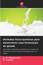 Atributos físico-químicos para desenvolver uma formulação de gelado