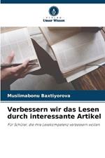 Verbessern wir das Lesen durch interessante Artikel