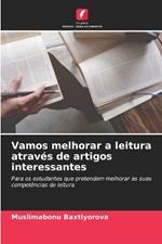 Vamos melhorar a leitura através de artigos interessantes