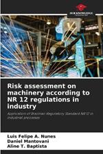 Risk assessment on machinery according to NR 12 regulations in industry