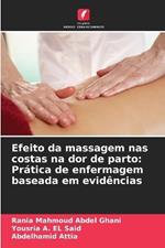 Efeito da massagem nas costas na dor de parto: Prática de enfermagem baseada em evidências