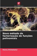 Novo método de factorização de funções polinomiais