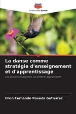 La danse comme stratégie d'enseignement et d'apprentissage