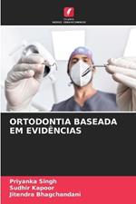 Ortodontia Baseada Em Evidências