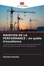 Maintien de la Performance: en quête d'excellence