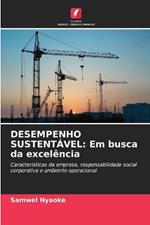 Desempenho Sustentável: Em busca da excelência