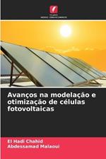 Avanços na modelação e otimização de células fotovoltaicas