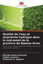 Qualité de l'eau et empreinte hydrique dans le sud-ouest de la province de Buenos Aires