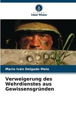 Verweigerung des Wehrdienstes aus Gewissensgründen