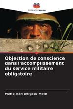 Objection de conscience dans l'accomplissement du service militaire obligatoire