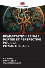 Réadaptation Rénale: Portée Et Perspective Pour La Physiothérapie