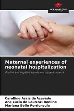 Maternal experiences of neonatal hospitalization
