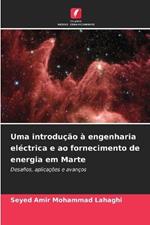 Uma introdução à engenharia eléctrica e ao fornecimento de energia em Marte