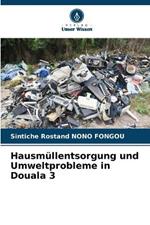 Hausmüllentsorgung und Umweltprobleme in Douala 3