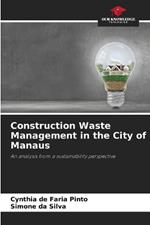 Construction Waste Management in the City of Manaus