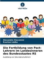 Die Fortbildung von Pact-Lehrern im Landesinneren des Bundesstaates RS