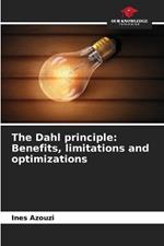 The Dahl principle: Benefits, limitations and optimizations