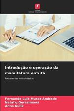 Introdução e operação da manufatura enxuta