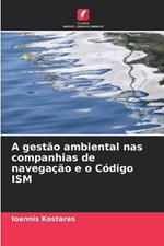 A gestão ambiental nas companhias de navegação e o Código ISM