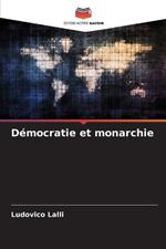 Démocratie et monarchie