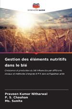 Gestion des éléments nutritifs dans le blé