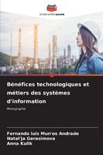 Bénéfices technologiques et métiers des systèmes d'information