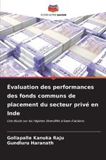 Évaluation des performances des fonds communs de placement du secteur privé en Inde