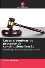 Luzes e sombras do processo de constitucionalização