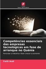 Competências essenciais das empresas tecnológicas em fase de arranque no Quénia