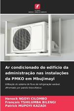 Ar condicionado do edifício da administração nas instalações da PMKO em Mbujimayi