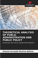 Theoretical Analysis of Public Administration and Public Policy